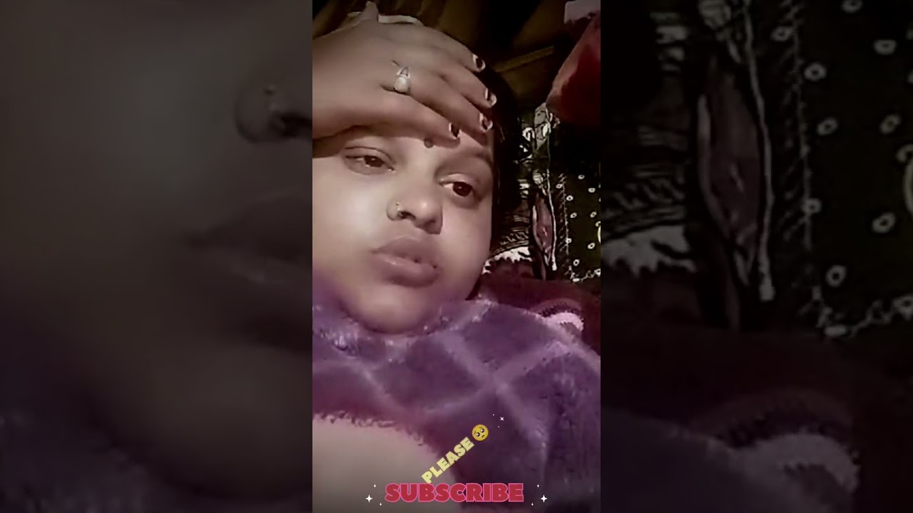 मेरा तबियत बहुत जायदा खराब हो गया 😥😥