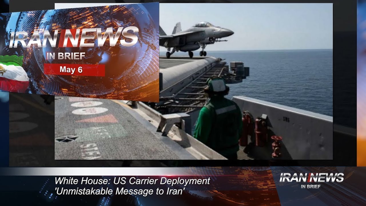 Iran news in brief, May 6, 2019