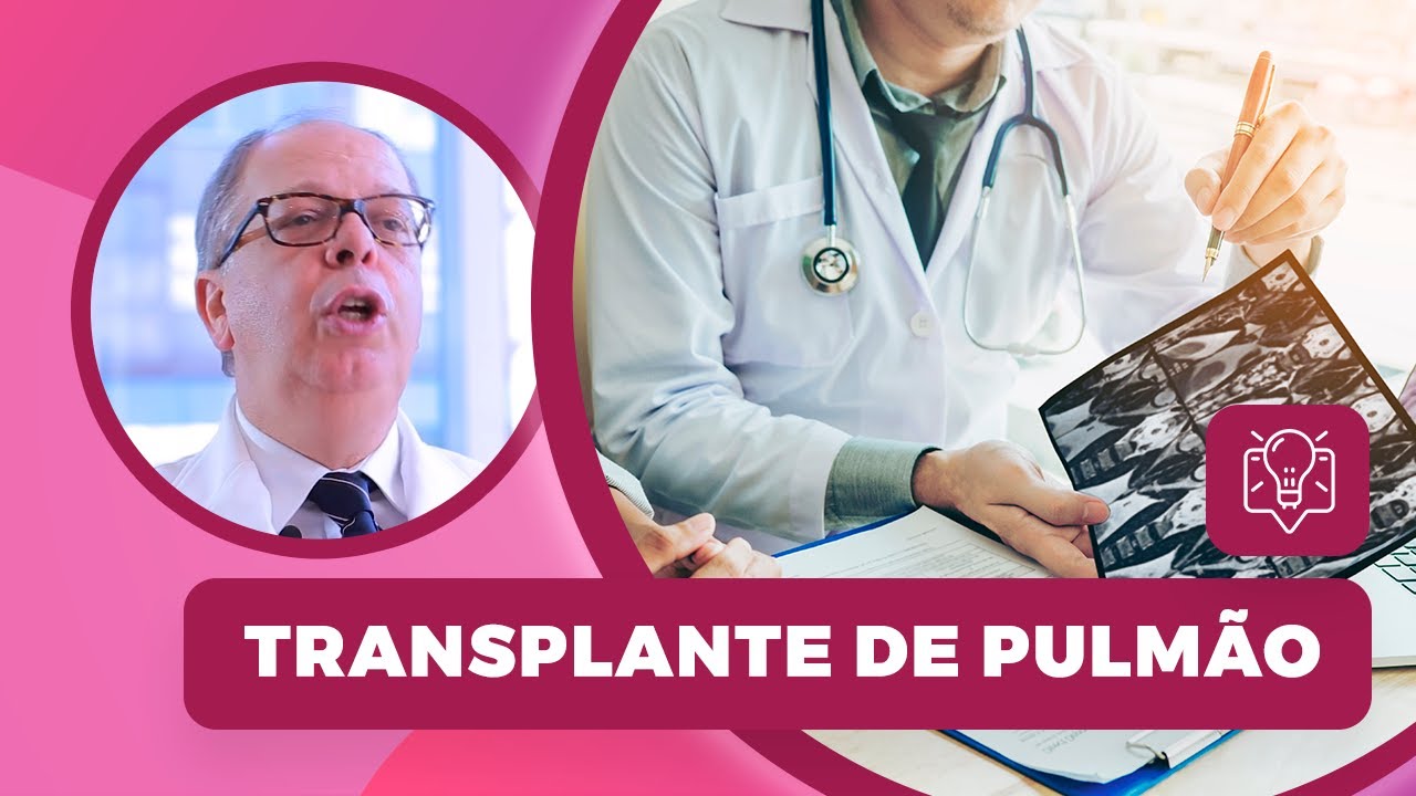 Transplante de pulmão | Para quem é indicado?