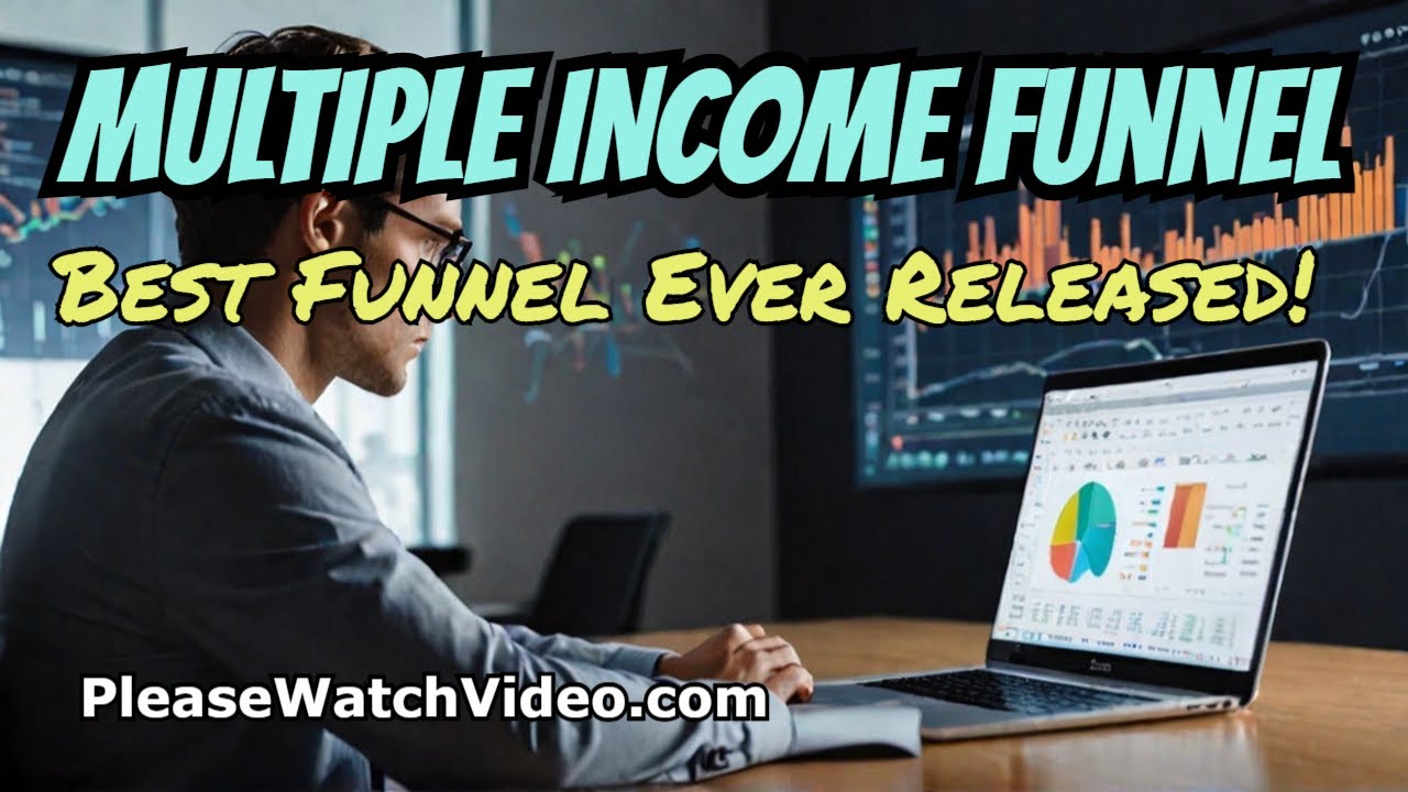 MULTIPLE INCOME FUNNEL: The Best Funnel System Ever Released!