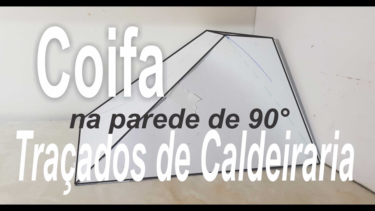 Coifa de parede - cálculo, traçados  de Caldeiraria