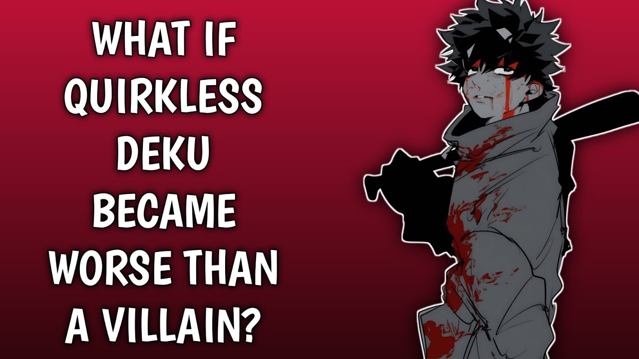 Часть 1 | Что если Деку без причуды станет хуже злодея? | #opdeku