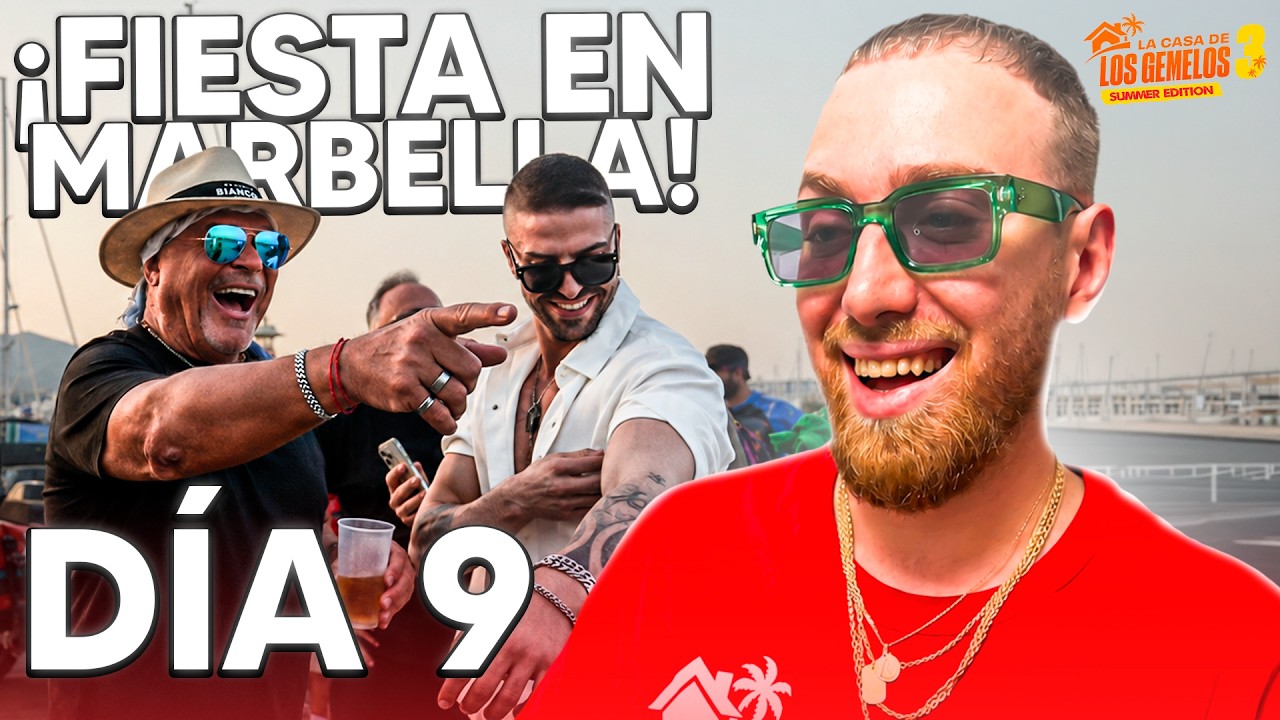 &iexcl;SALIMOS DE FIESTA POR MARBELLA! | LA CASA DE LOS GEMELOS 3 DIA 9