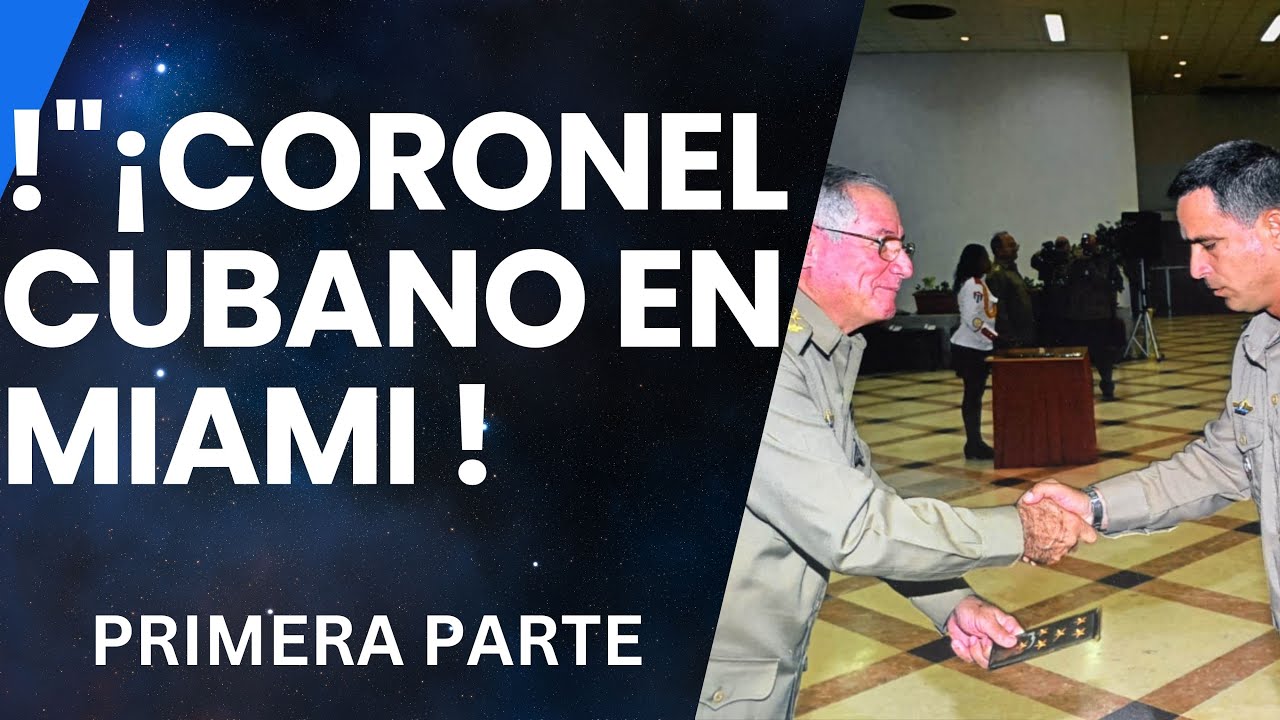 !"¡CORONEL CUBANO EN MIAMI ! | Cuba Primero