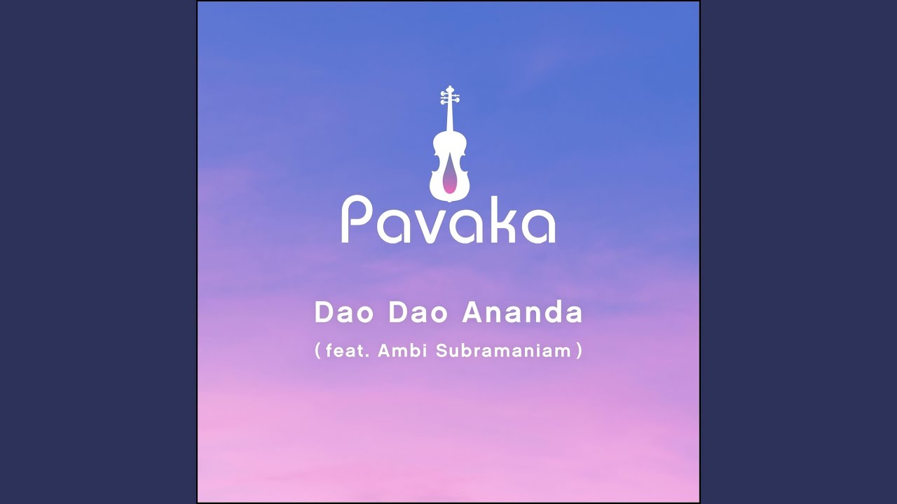 Dao Dao Ananda (feat. Ambi Subramaniam)