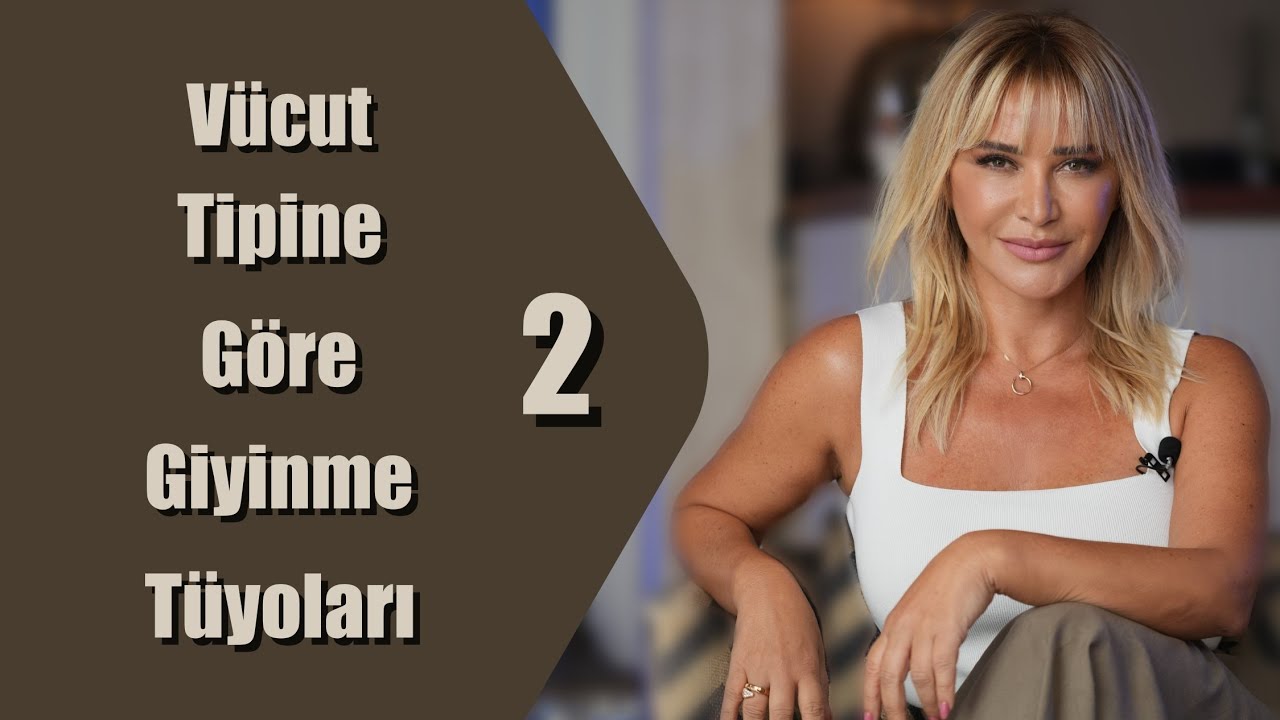 Vücut Tipine Göre Giyinme Tüyoları 2 ....... Ashley Joy |