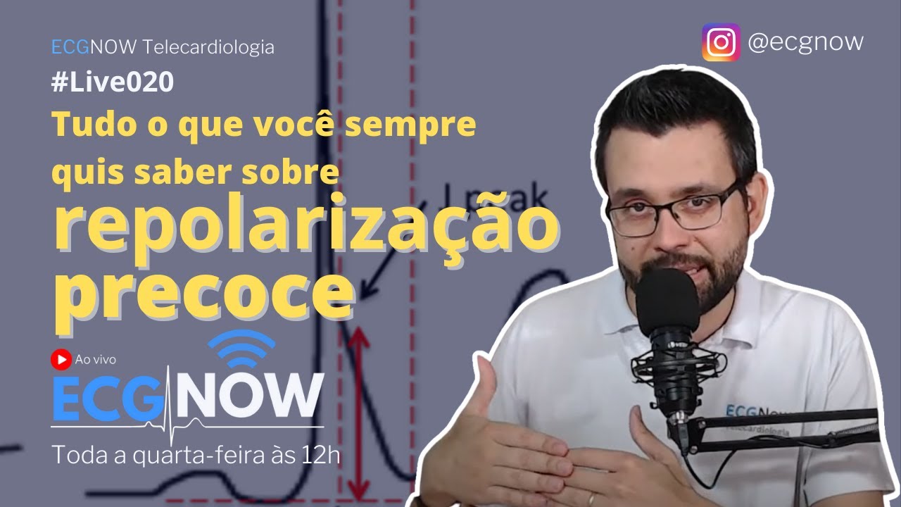 Tudo o que você sempre quis saber sobre repolarização precoce  - #Live020  - Aula ao vivo de ECG
