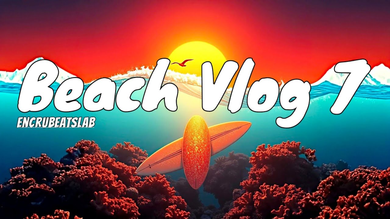 No Copyright Background Music - Beach Vlog 7