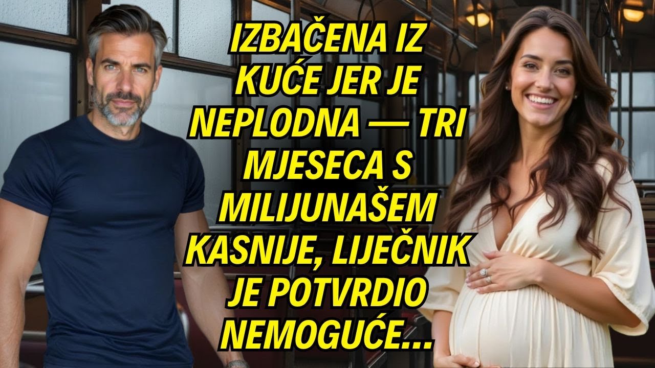 Izbačena iz kuće jer je neplodna — tri mjeseca s milijunašem kasnije, liječnik je potvrdio nemoguće…