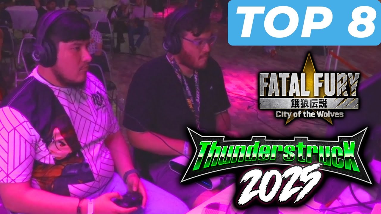 Thunderstruck 2025 Fatal Fury COTW Top 8 - Mexico FGC Tournament FF City of the Wolves Torneo FGC