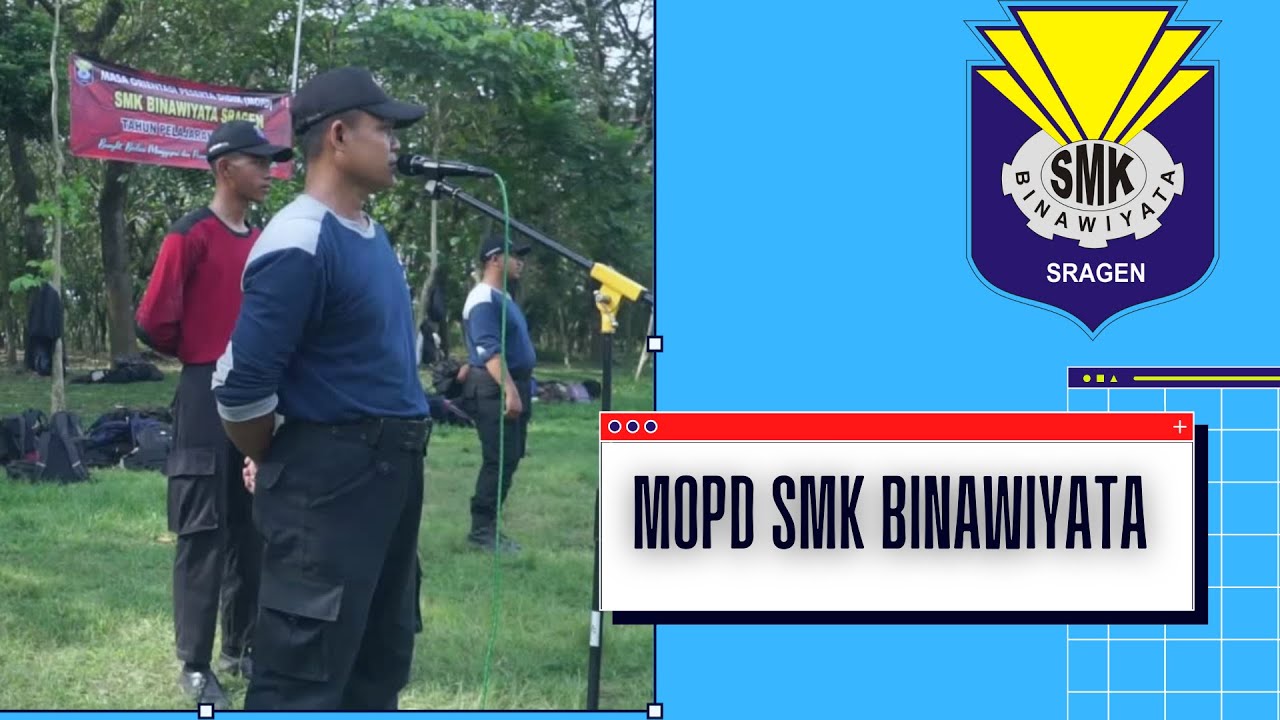 PENUTUPAN MOPD SMK BINAWIYATA SRAGEN TAHUN 2022