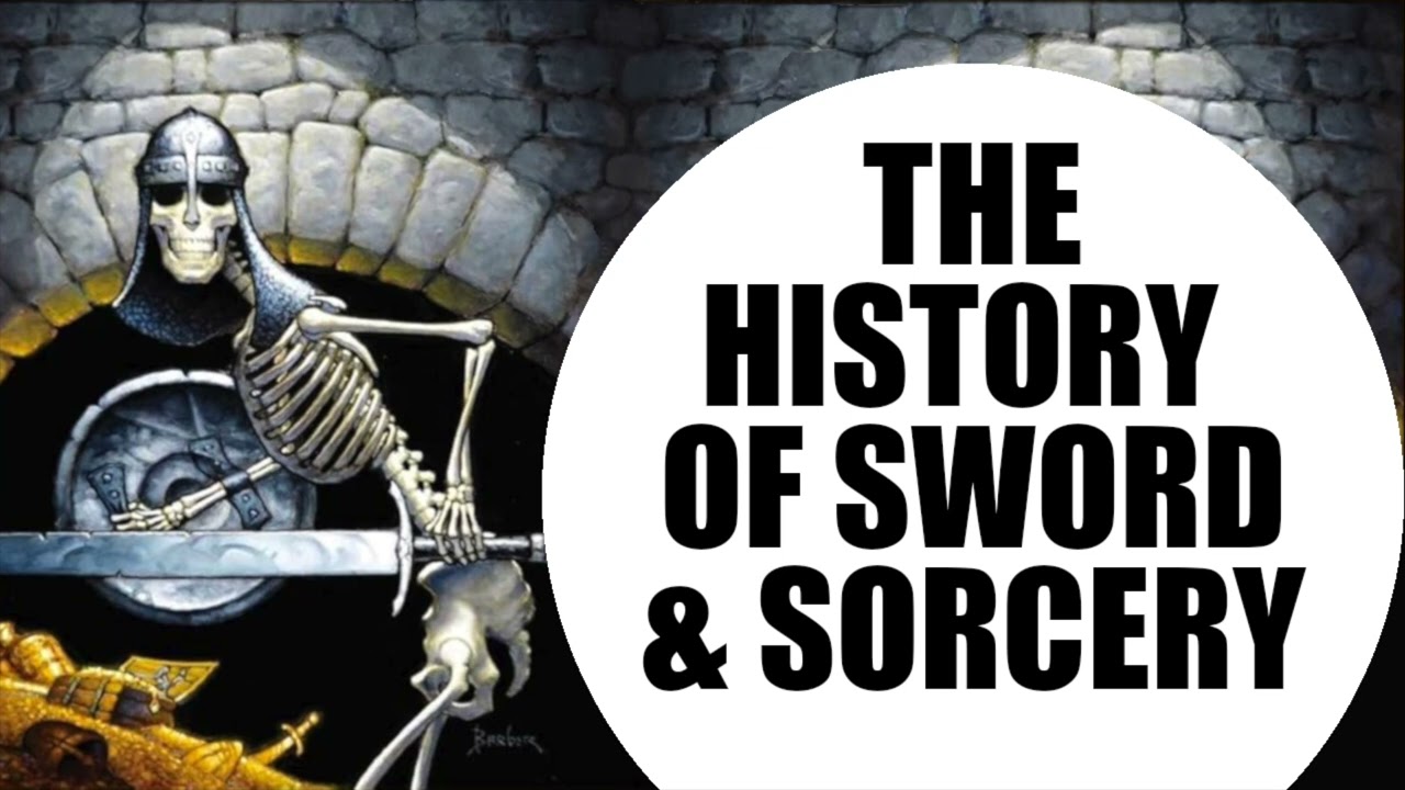 The History of Sword & Sorcery