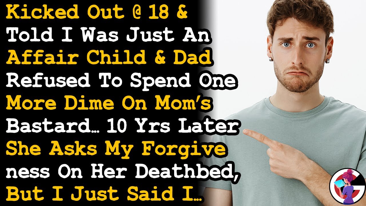 Parents Threw Me Out At 18 Being An Affair Child, 10 Yrs Later Mom Wants My Forgiveness... AITA