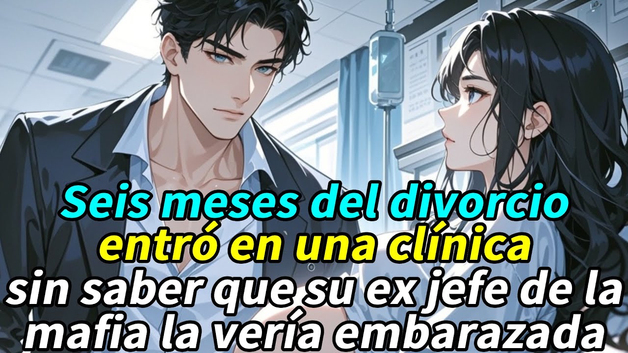 Seis meses del divorcio, entró en una clínica — sin saber que su ex jefe la vería embarazada