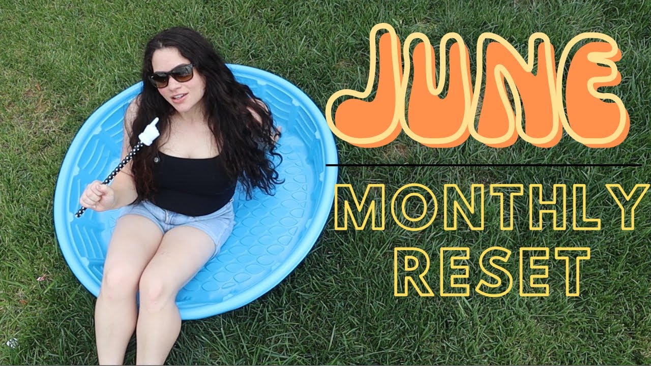 JUNE MONTHLY RESET 🍉 *productive vlog* packing for a trip, cleaning, goals, plan with me