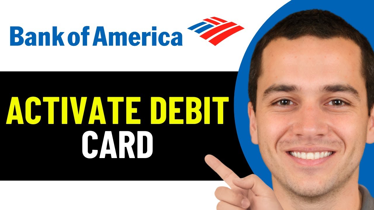 HOW TO ACTIVATE BANK OF AMERICA DEBIT CARD 2026! (FULL GUIDE)