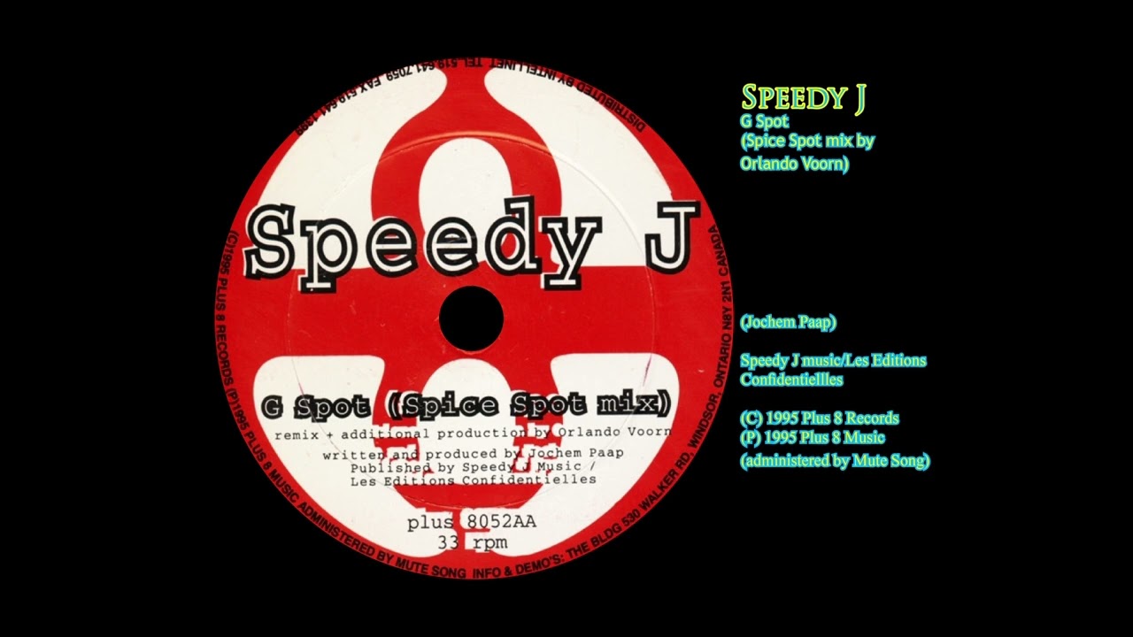 G Spot (Spice Spot mix by Orlando Voorn) - Speedy J