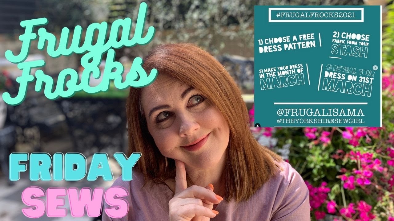 Frugal Frocks 2021 And Friday Sews 10