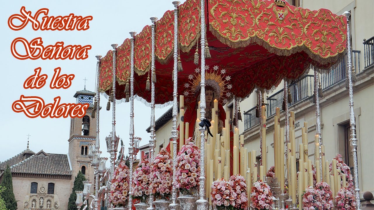 Nuestra Señora de los Dolores | Granada 2022