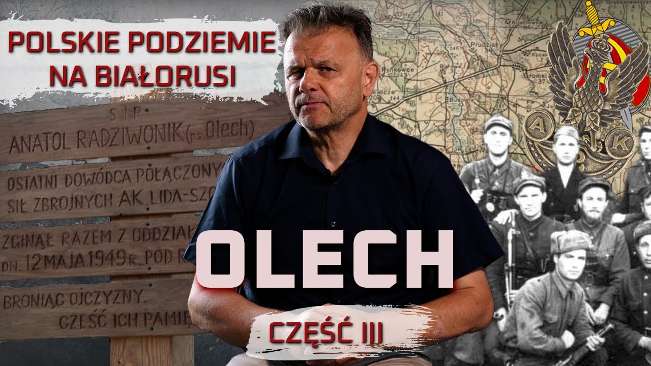 Anatol Radziwonik „OLECH”. Część III. Polskie Podziemie na Białorusi.