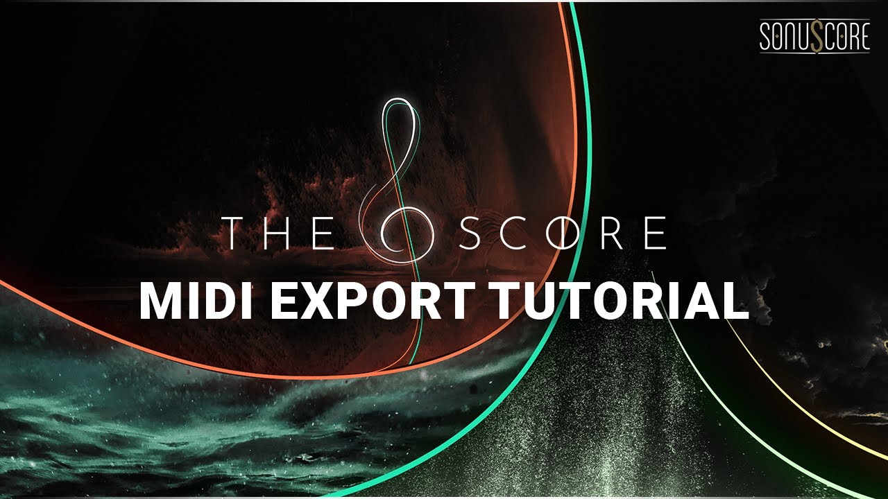 THE SCORE | MIDI Export Tutorial