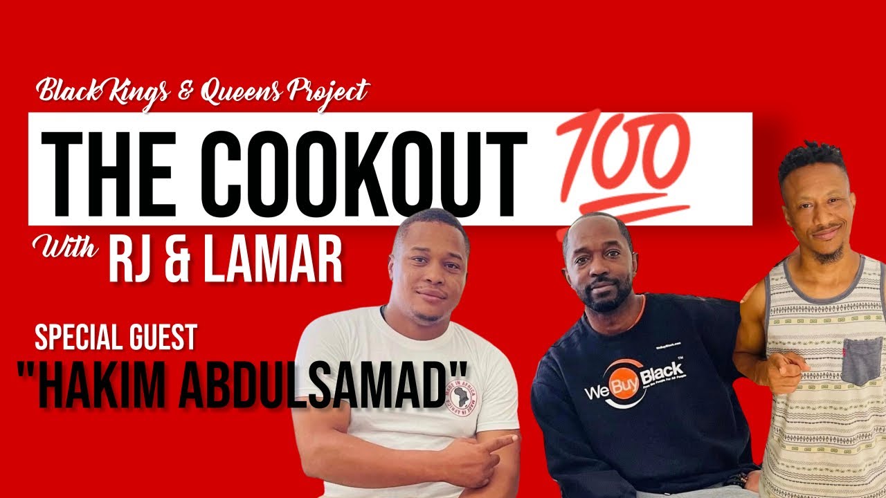 THE COOKOUT w/ Special Guest HAKIM ABDULSAMAD
