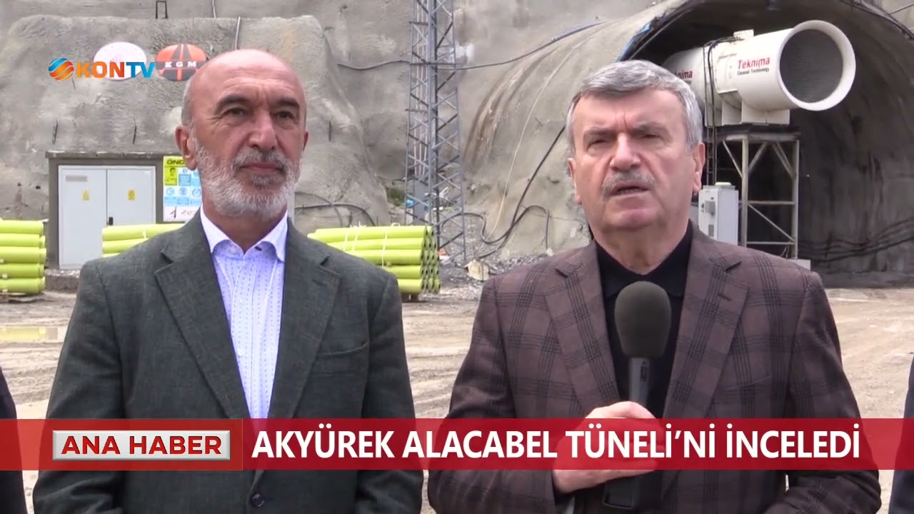 Akyürek Alacabel Tüneli'ni inceledi