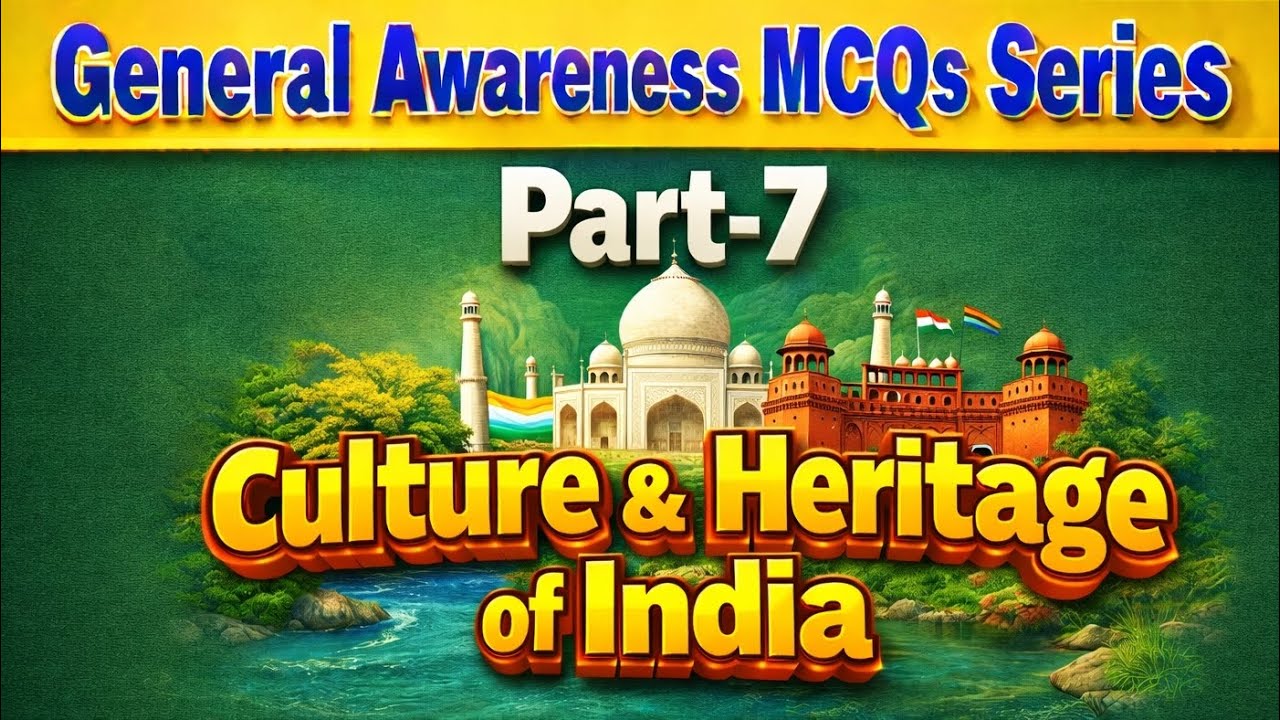 General Awareness MCQs Series Part-7 || Culture & Heritage of India 