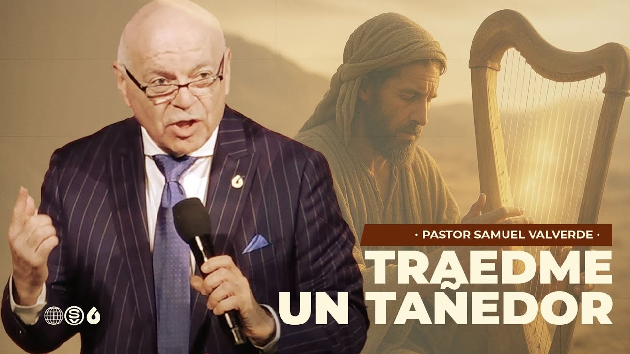 TRAEDME UN TAÑEDOR  |  Pastor Samuel Valverde