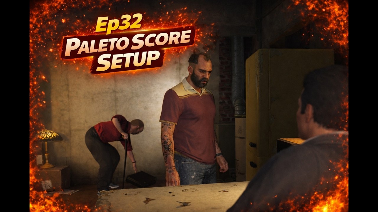 Episode32 - Paleto score setup