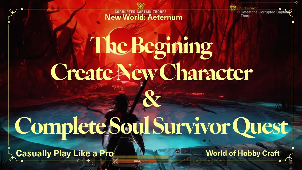 New World Aeternum:Create first character, Complete Soul Survivor Quest