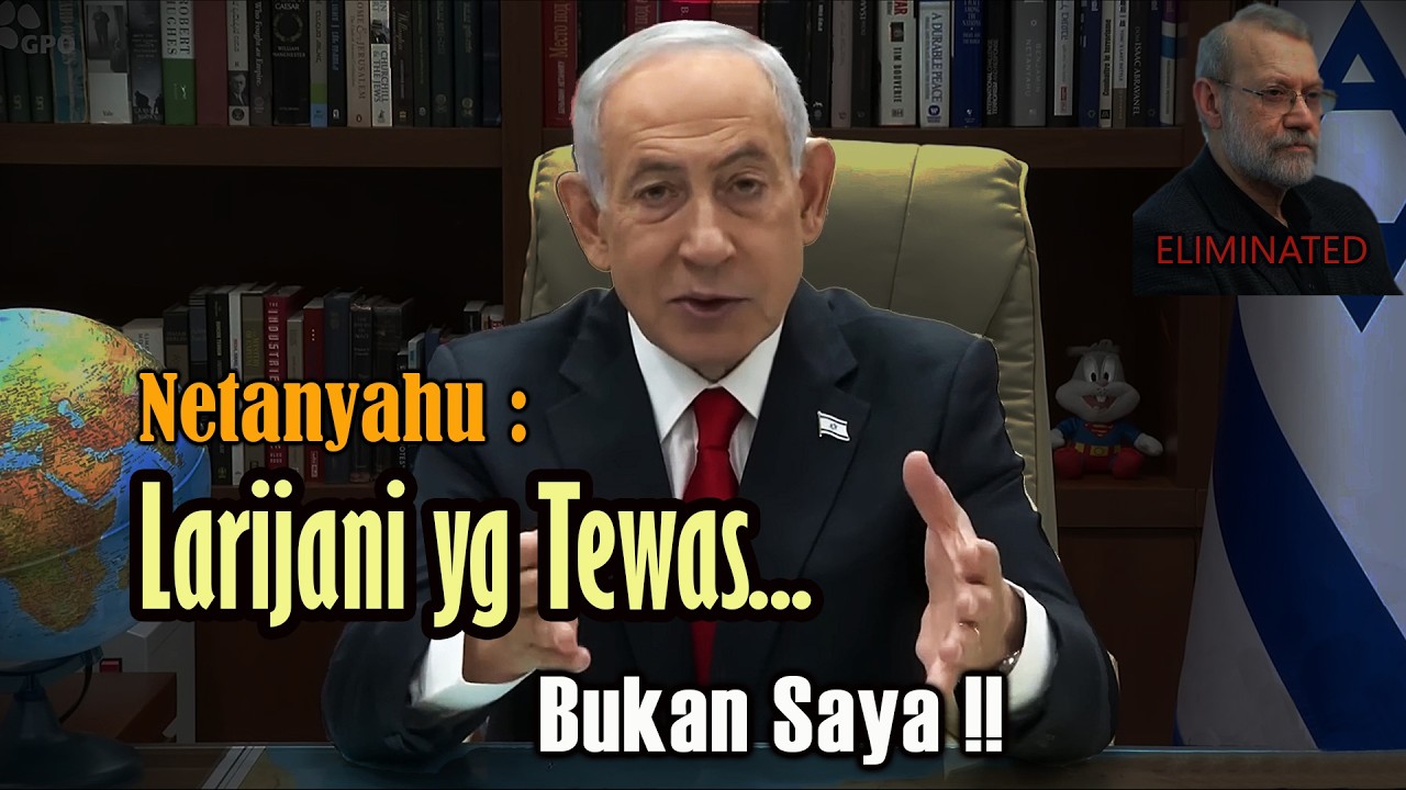 Netanyahu : Larijani yang Tewas, Bukan Saya !