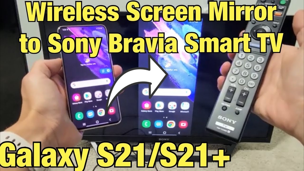Galaxy S21/S21+: как подключить беспроводной дублёр экрана к телевизору Sony Bravia Smart TV
