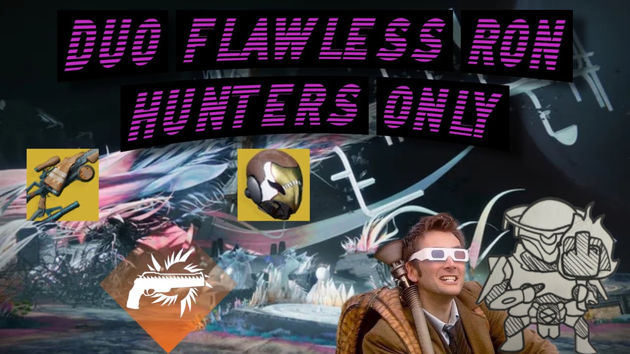Duo Flawless Ron, Hunters only | Destiny 2