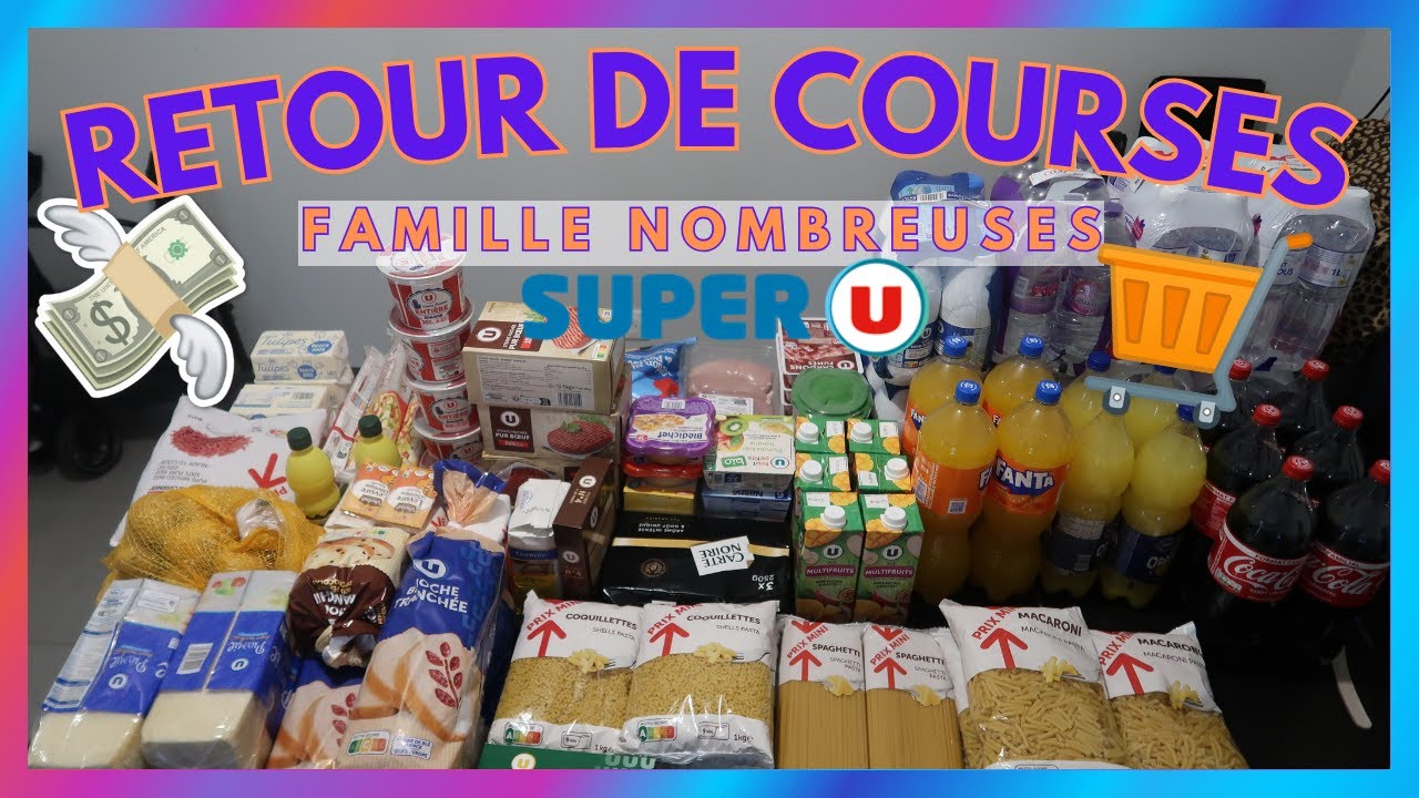 ♡ RETOUR DE COURSES SUPER U FAMILLE NOMBREUSES [300€].