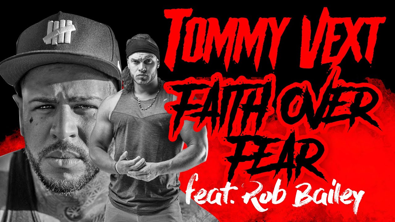 Tommy Vext - Faith Over Fear feat. Rob Bailey  (OFFICIAL MUSIC VIDEO)