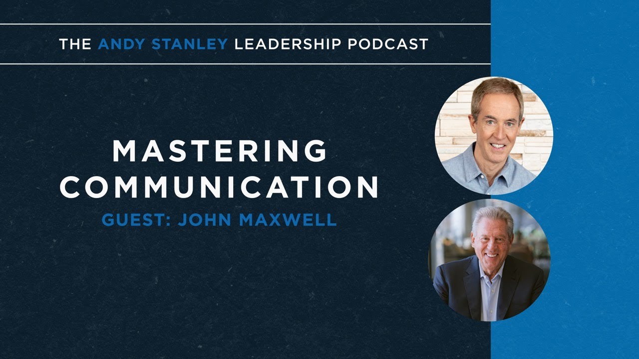 Mastering Communication with John Maxwell