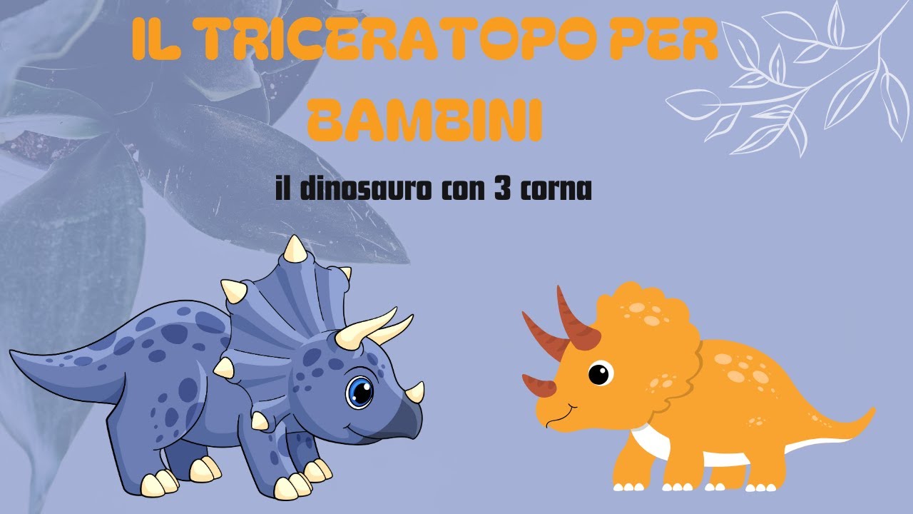 Il triceratopo per bambini: il dinosauro con 3 corna