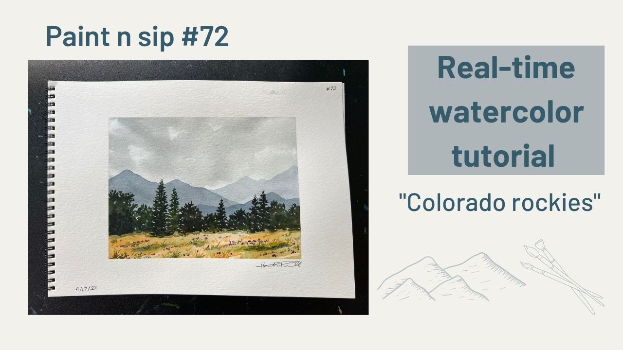 Paint n sip #72 | Colorado rockies real time watercolor tutorial