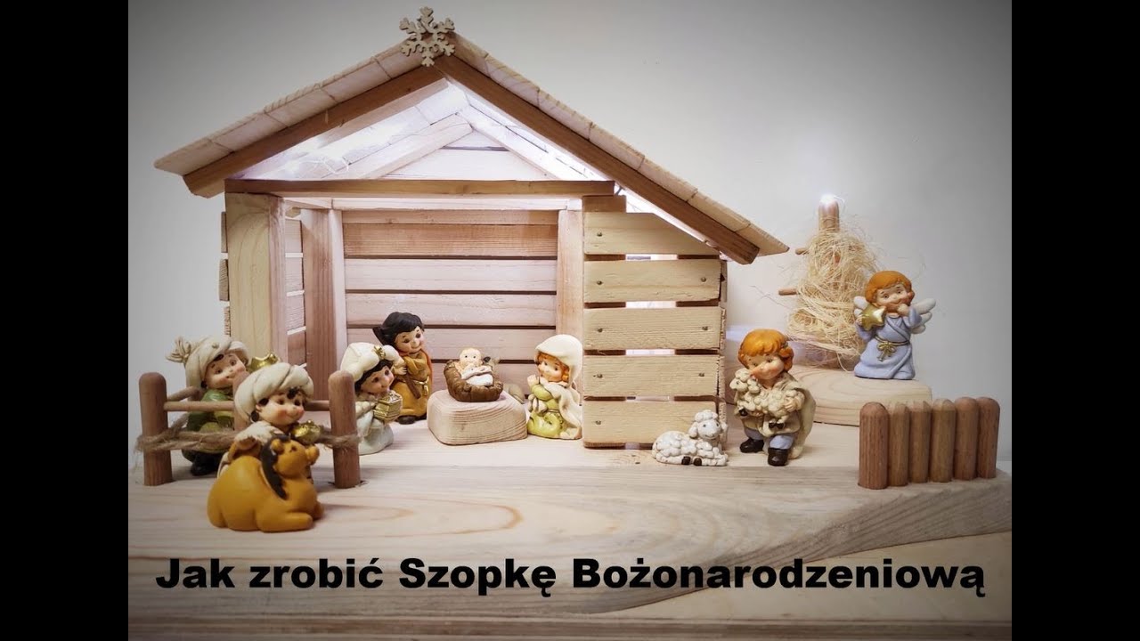 Jak zrobić Szopkę Bożonarodzeniową.
