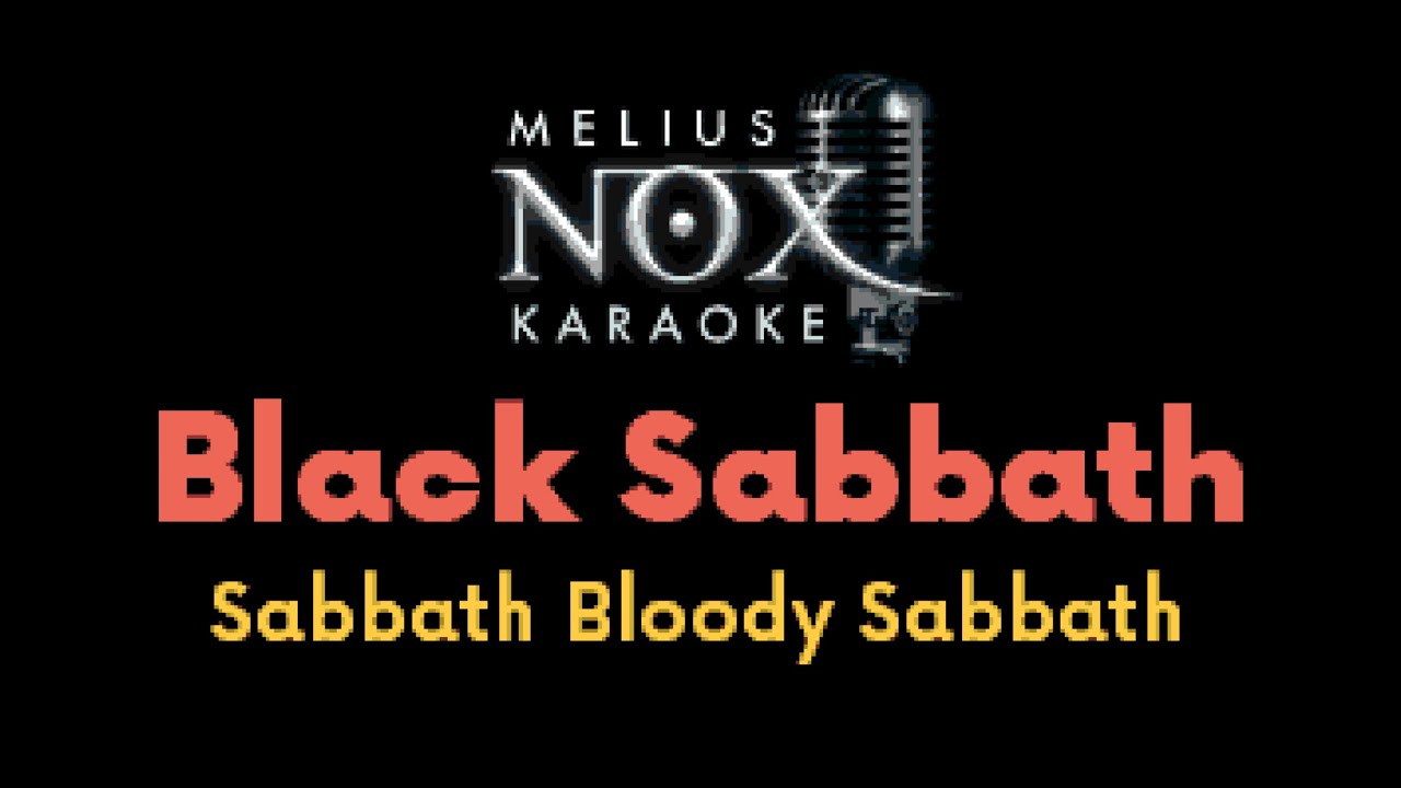 Black Sabbath - Sabbath Bloody Sabbath - NOX Karaoke