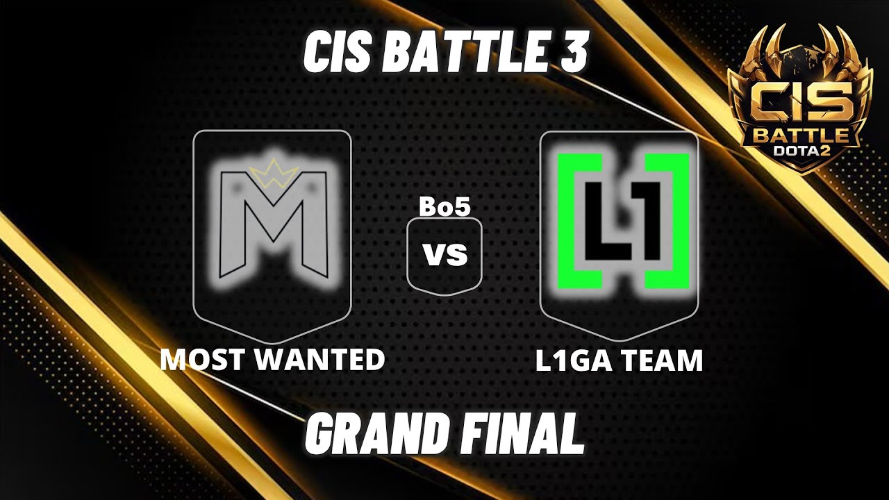 🔴 [LIVE] MOST WANTED vs L1GA TEAM | Bo5 | GRAND FINAL | CIS BATTLE 3 #dota2live