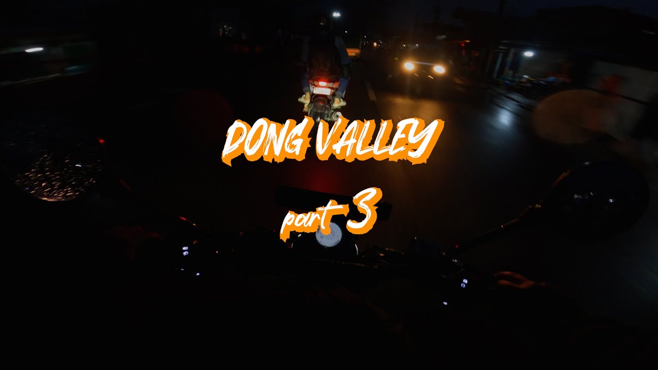 DONG VALLEY & PARSHURAM KUNDA | | DONG PART 3
