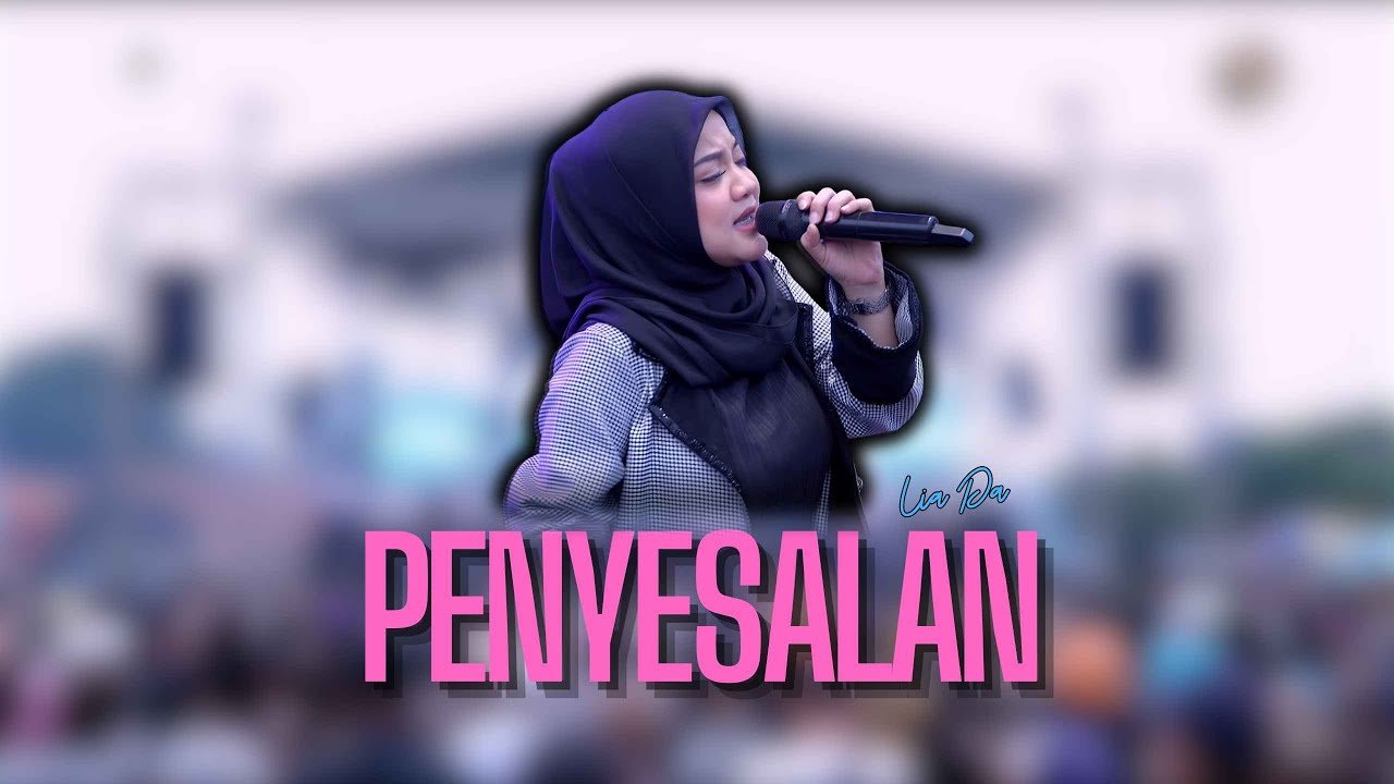 PENYESALAN - LIA D'A |  Mardatila&nbsp;Group
