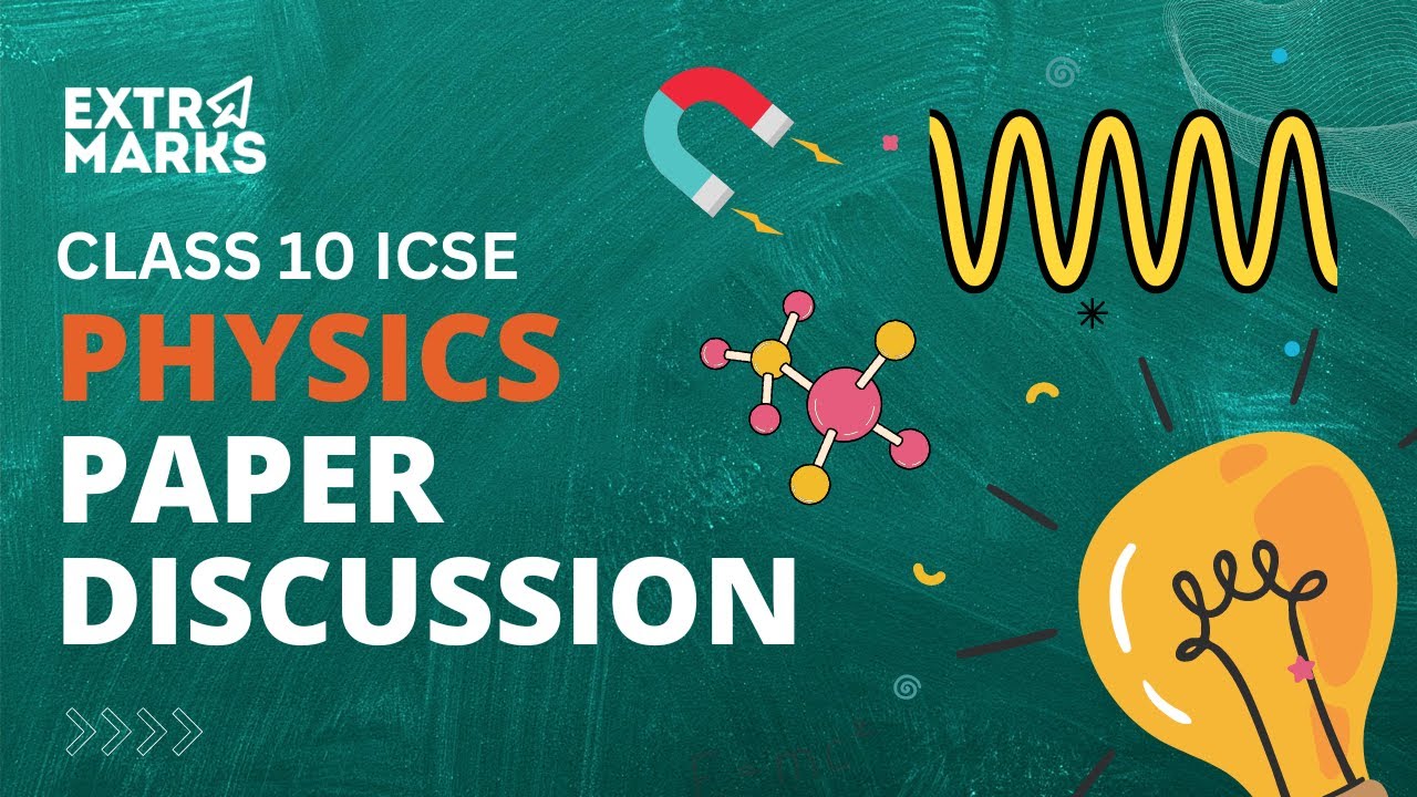 ICSE 10th Boards 2023 Physics | Board Paper Analysis with Expert Faculty | Extramarks