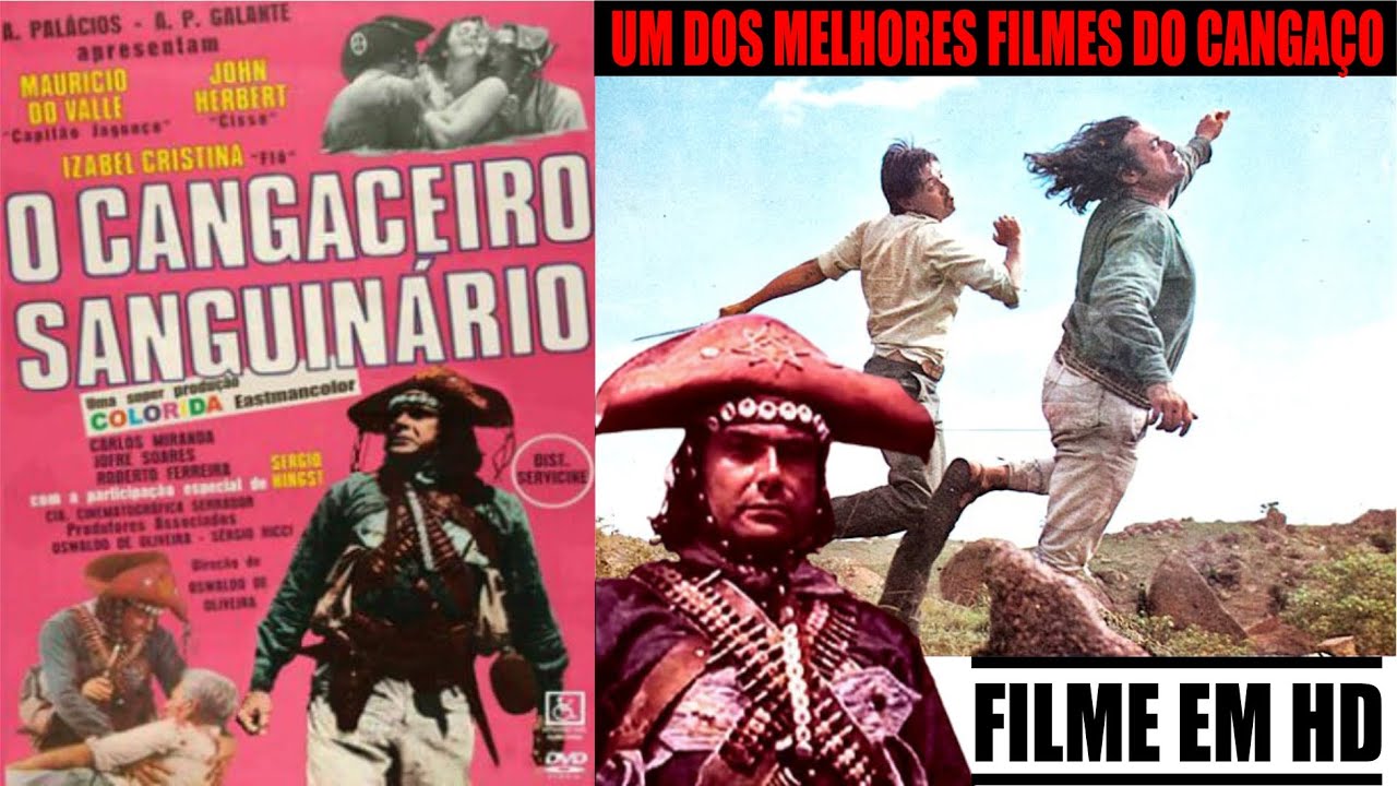 O CANGACEIRO SANGUINARIO FILME COMPLETO EM HD