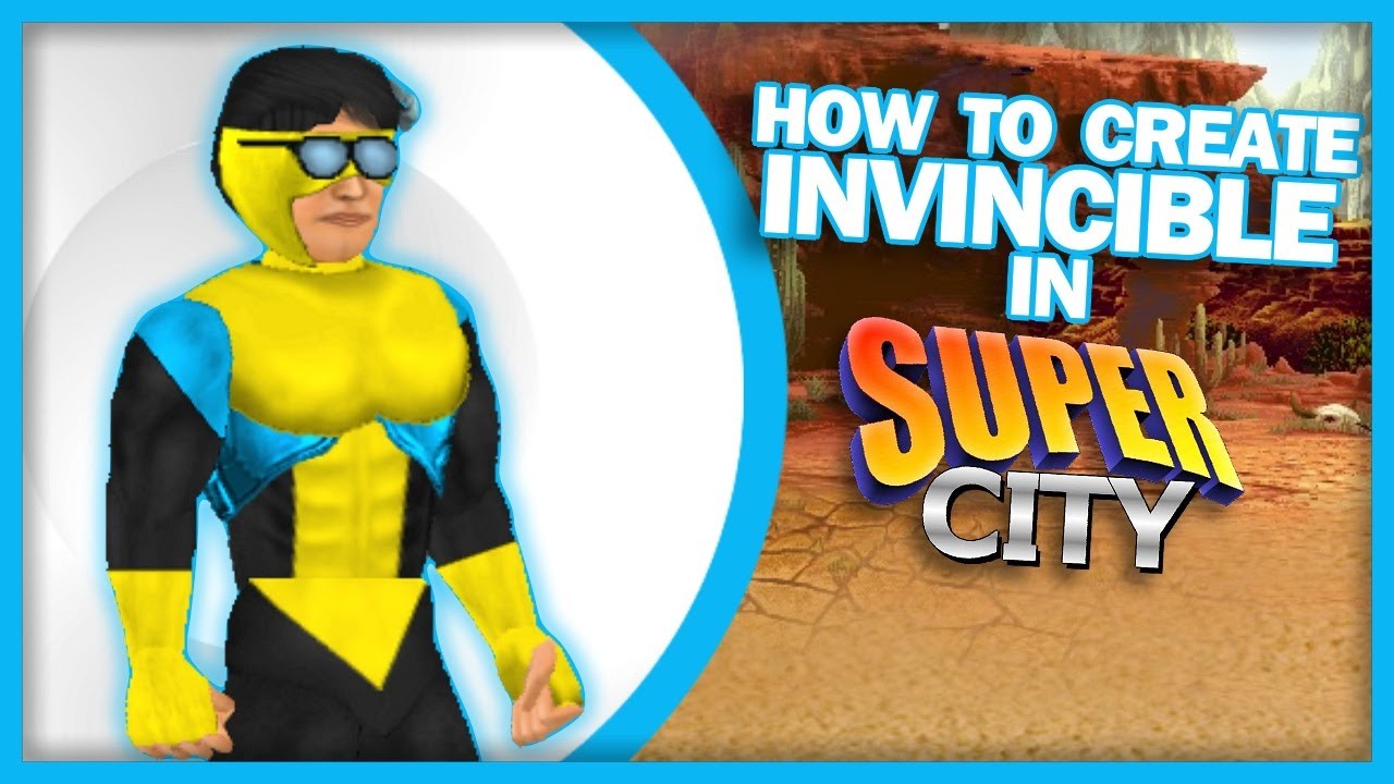 How to Create Invincible (Mark Grayson) in Super City