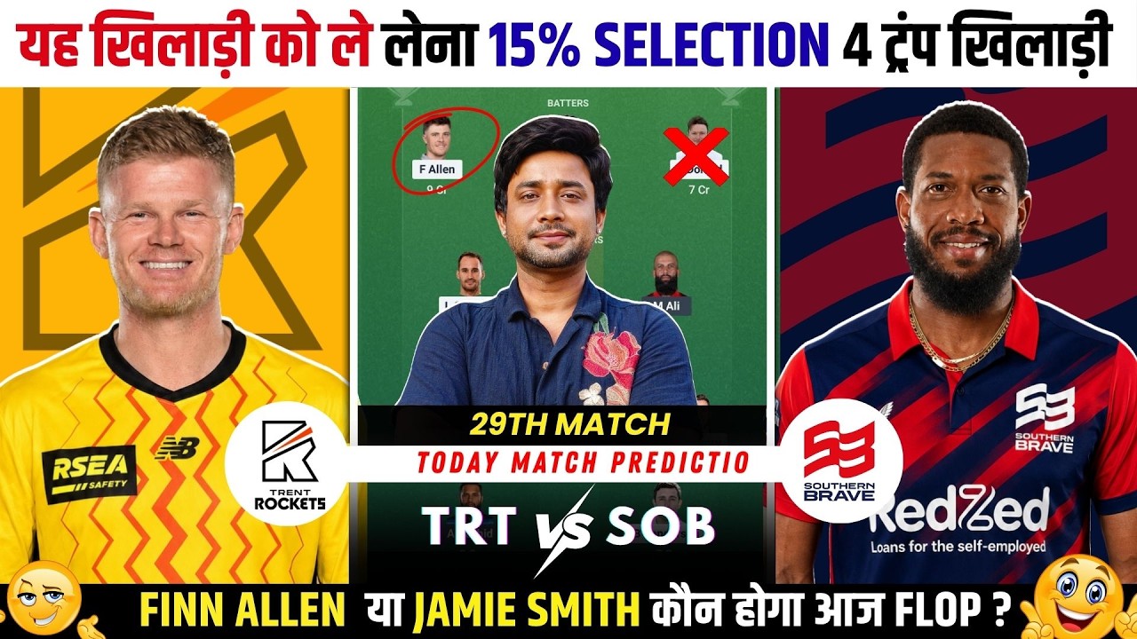 TRT vs SOB Today Match Prediction | TRT vs SOB Dream11 Prediction | The Hundred 2026 29th Match