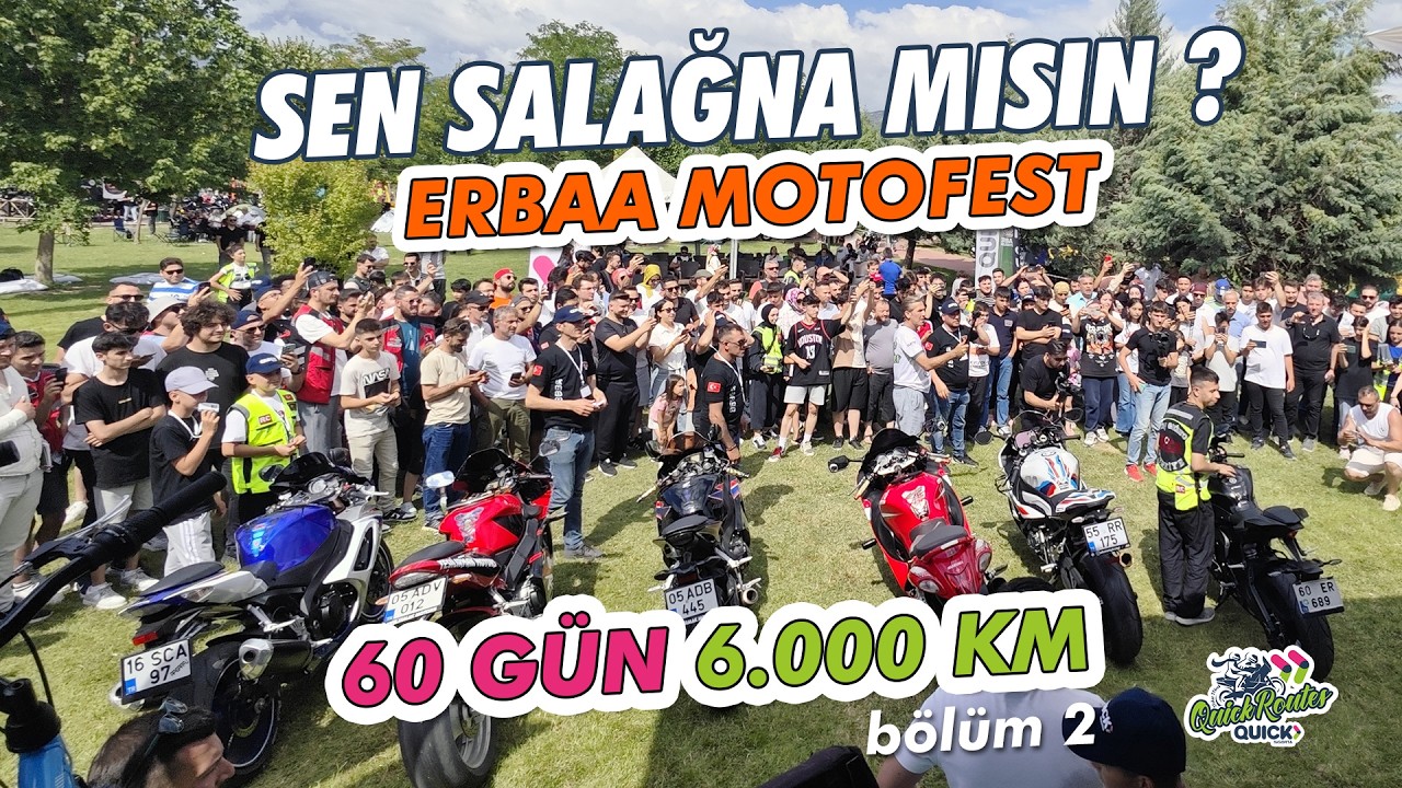 ERBAA'DA ÇOK EĞLENDİK | Ne Yaşandı ? Motosikletle 60Gün 6Bin km 2.Bölüm | 2Teker 2Yürek