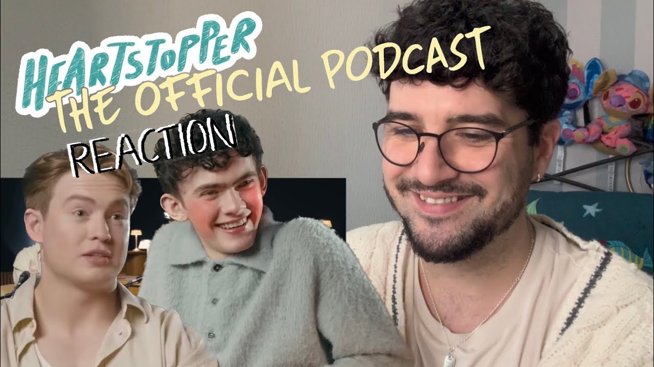 Reacting to ‘Heartstopper: The Official Fan Podcast’ Hanky Panky in Season 3? 😱